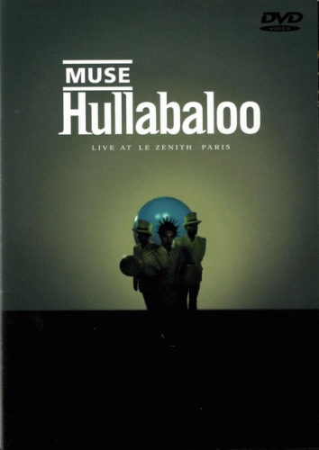 Muse : Hullabaloo - Live at Le Zenith, Paris